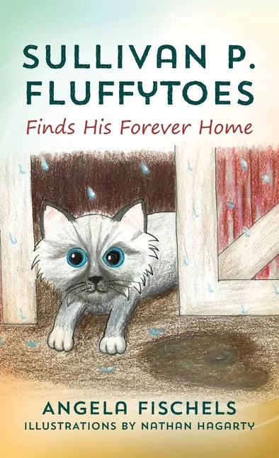 Sullivan P. Fluffytoes Finds His Forever Home - Hardcover