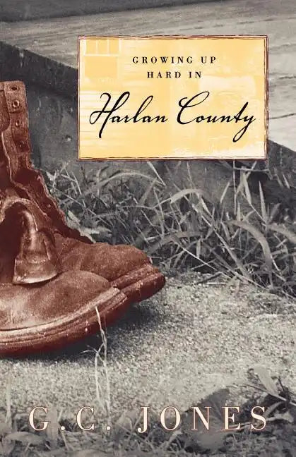 Growing Up Hard in Harlan County - Paperback