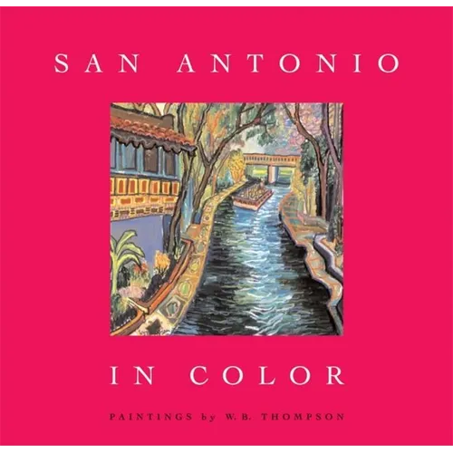 San Antonio in Color - Hardcover