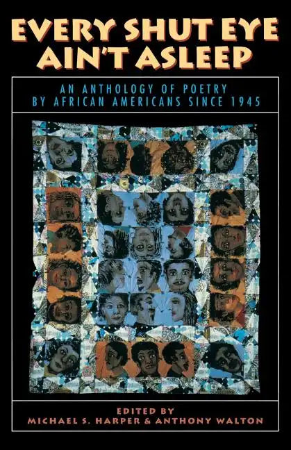 Every Shut Eye Ain't Asleep: An Anthology of Poetry by African Americans Since 1945 - Paperback