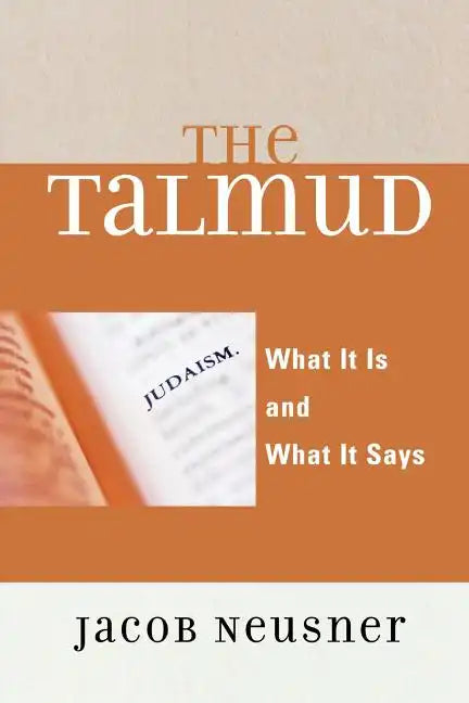 The Talmud: What It Is and What It Says - Paperback