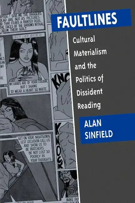 Faultlines: Cultural Materialism & the Politics of Dissident Reading - Paperback