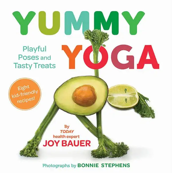 Yummy Yoga: Playful Poses and Tasty Treats - Hardcover