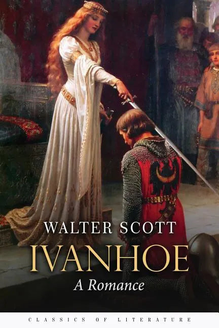 Ivanhoe: A Romance - Paperback