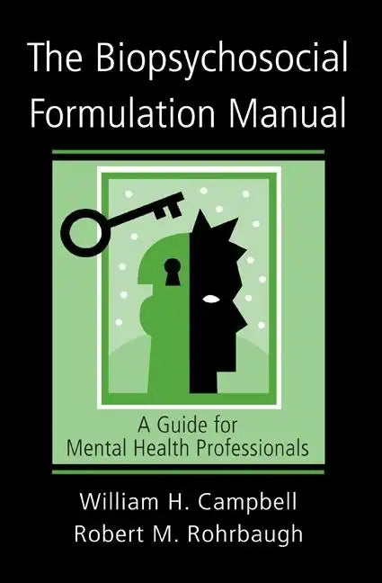The Biopsychosocial Formulation Manual: A Guide for Mental Health Professionals [With CD] - Paperback