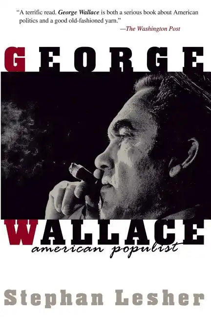 George Wallace: American Populist - Paperback