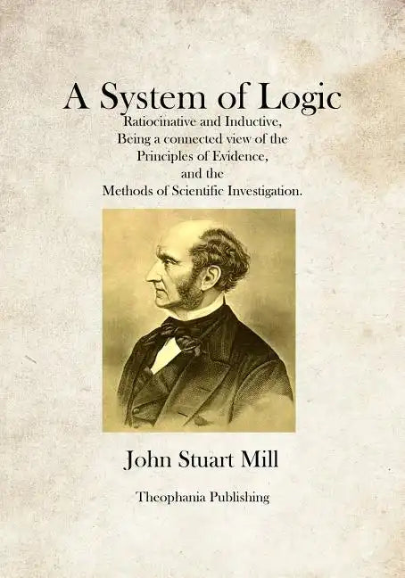 A System of Logic - Paperback