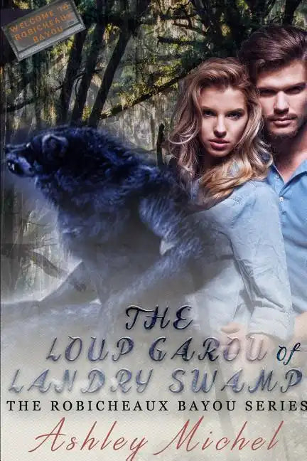 Robicheaux Bayou: The Loup Garou of Landry Swamp - Paperback
