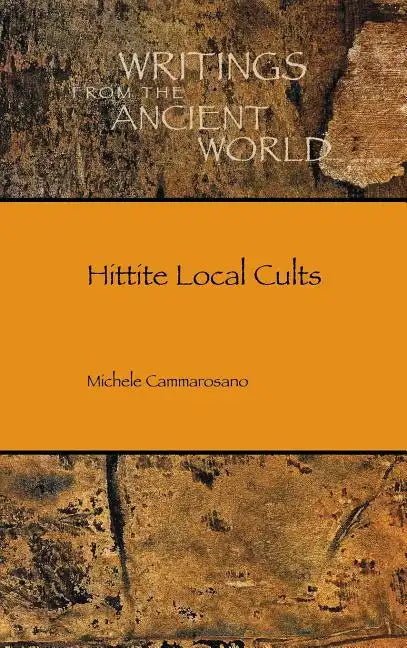 Hittite Local Cults - Hardcover