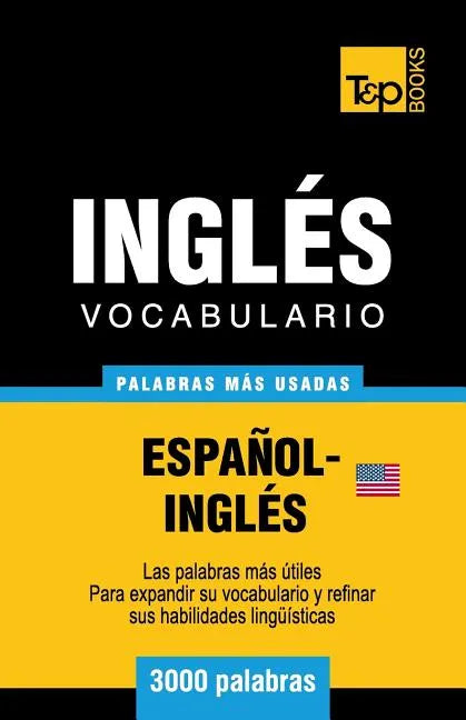 Vocabulario español-inglés americano - 3000 palabras más usadas - Paperback
