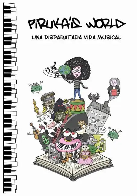 Piruka's World: Una disparatada vida musical - Paperback
