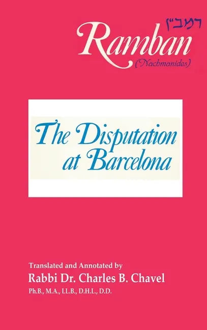 The Disputation at Barcelona: Ramban: Nahmanides - Hardcover