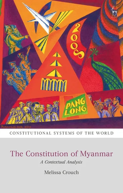 The Constitution of Myanmar: A Contextual Analysis - Paperback