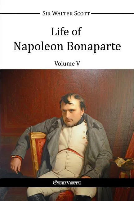 Life of Napoleon Bonaparte V - Paperback