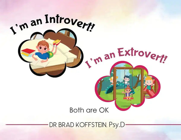 I'm an Introvert! I'm an Extrovert! and Both Are Ok - Paperback