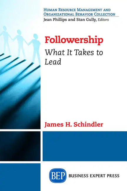 Followership: What It Takes to Lead - Paperback
