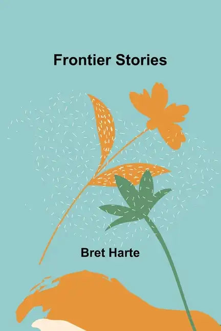 Frontier Stories - Paperback
