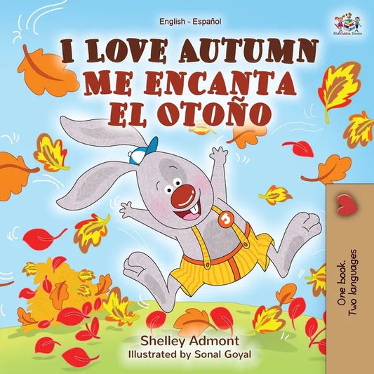 I Love Autumn Me encanta el Otoño: English Spanish Bilingual Book - Paperback