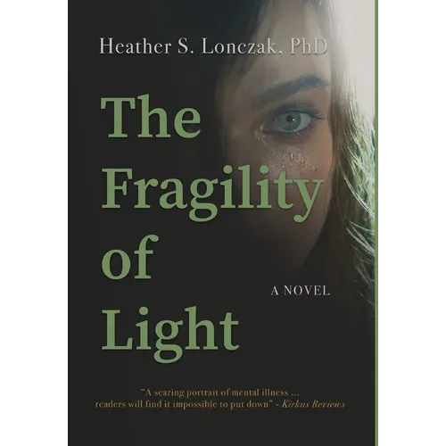 The Fragility of Light - Hardcover