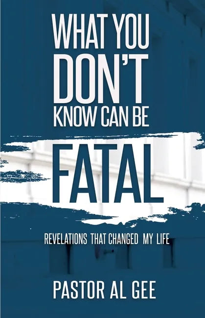 What You Don't Know Can Be Fatal - Paperback