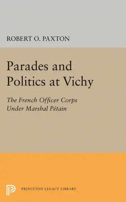 Parades and Politics at Vichy - Paperback