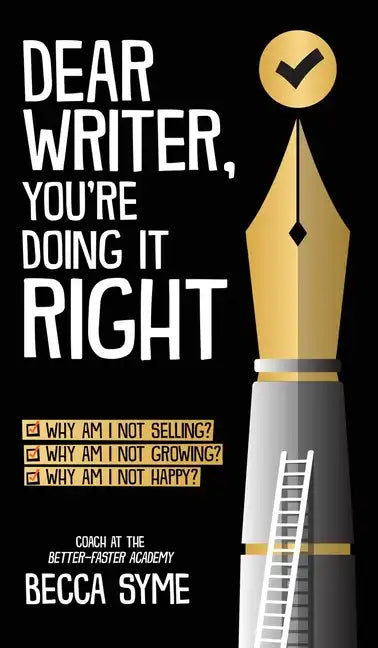 Dear Writer, You're Doing It Right - Hardcover