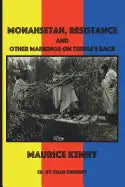 Monahsetah, Resistance and Other Markings on Turtle's Back: A Lyric History in Poems and Essays - Paperback