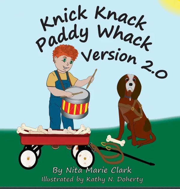 Knick Knack Paddy Whack Version 2.0 - Hardcover