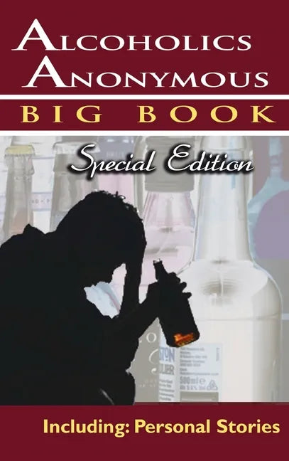 Alcoholics Anonymous - Big Book Special Edition - Including: Personal Stories - Hardcover