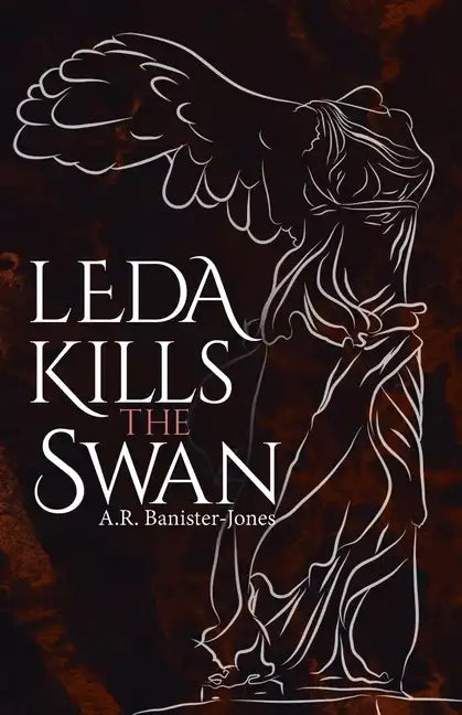Leda Kills the Swan - Paperback
