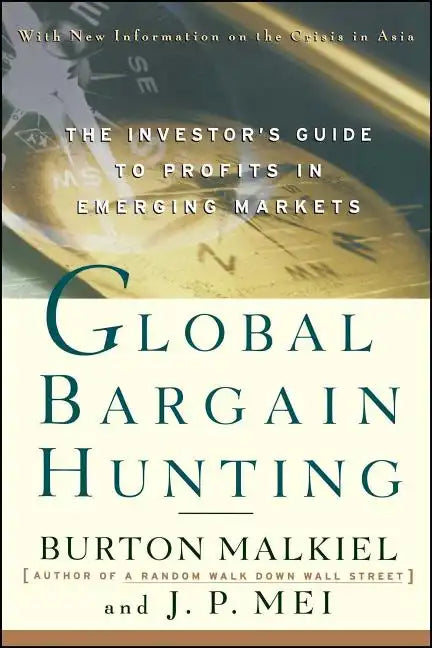 Global Bargain Hunting: The Investor's Guide to Profits in Emerging Markets - Paperback