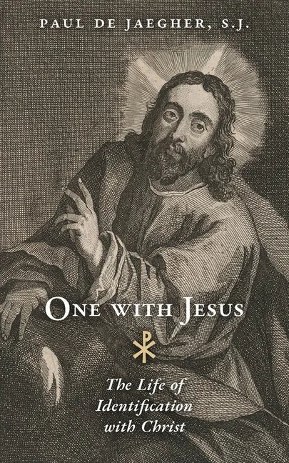 One with Jesus: The Life of Identification with Christ - Paperback