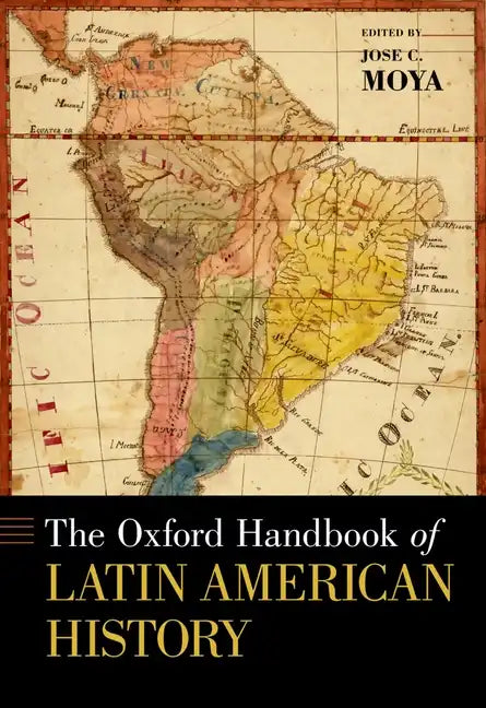 The Oxford Handbook of Latin American History - Paperback