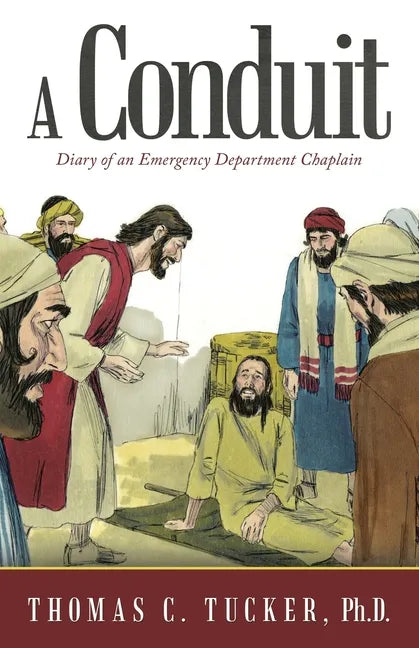A Conduit: Diary of an Emergency Department Chaplain - Paperback