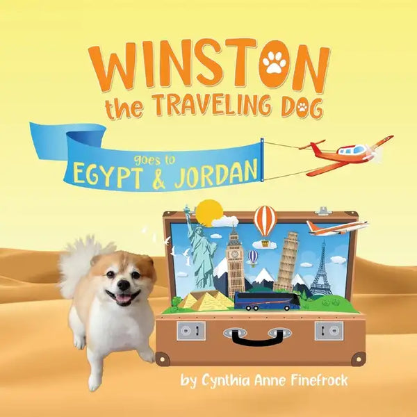 Winston the Traveling Dog goes to Egypt & Jordan: Book 2 in the Winston the Traveling Dog Series - Paperback
