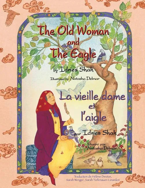 The Old Woman and the Eagle -- La vieille dame et l'aigle: English-French Edition - Paperback