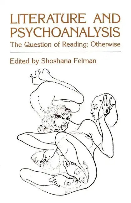Literature and Psychoanalysis: The Question of Reading: Otherwise - Paperback