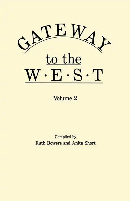 Gateway to the West. in Two Volumes. Volume 2 - Paperback