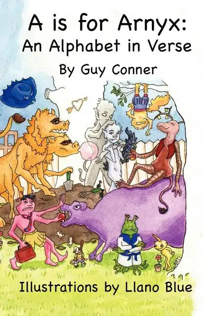 A is for Arnyx: An Alphabet in Verse - Paperback