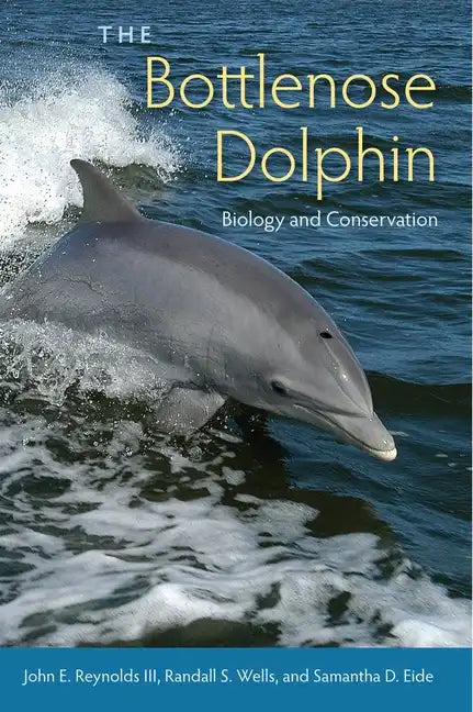 The Bottlenose Dolphin: Biology and Conservation - Paperback