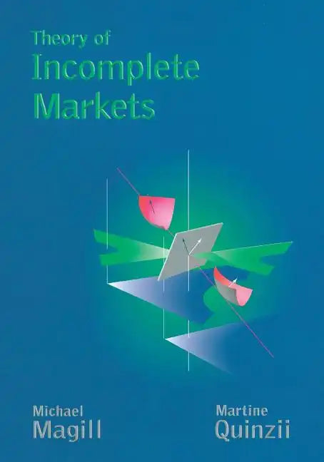 Theory of Incomplete Markets, Volume 1 - Paperback