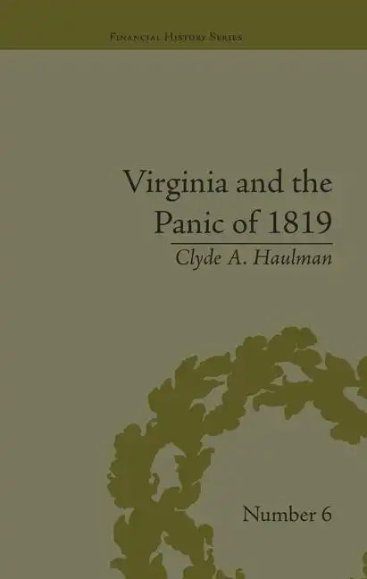 Virginia and the Panic of 1819: The First Great Depression and the Commonwealth - Paperback