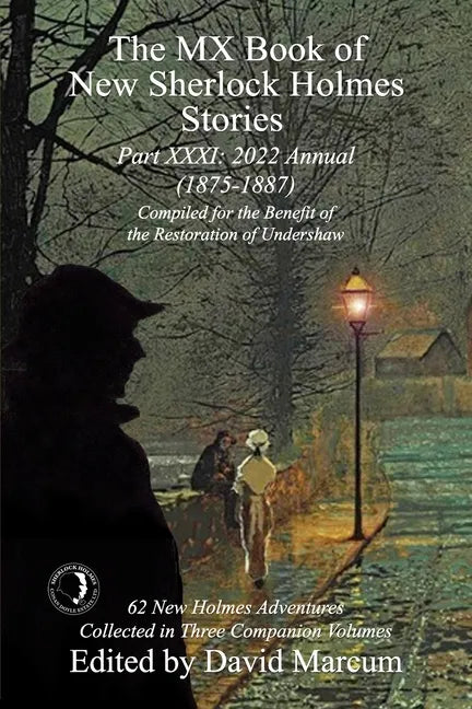 The MX Book of New Sherlock Holmes Stories - Part XXXI: 2022 Annual (1875-1887) - Paperback