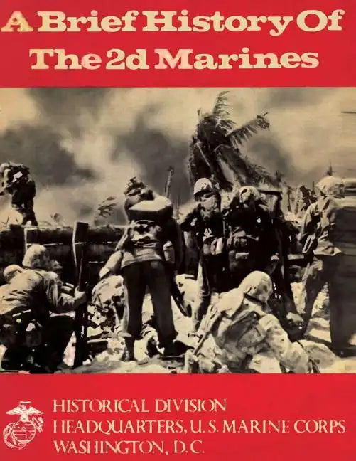 A Brief History of the 2d Marines - Paperback