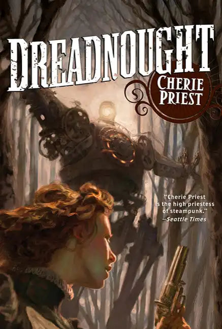 Dreadnought: A Novel of the Clockwork Century - Paperback
