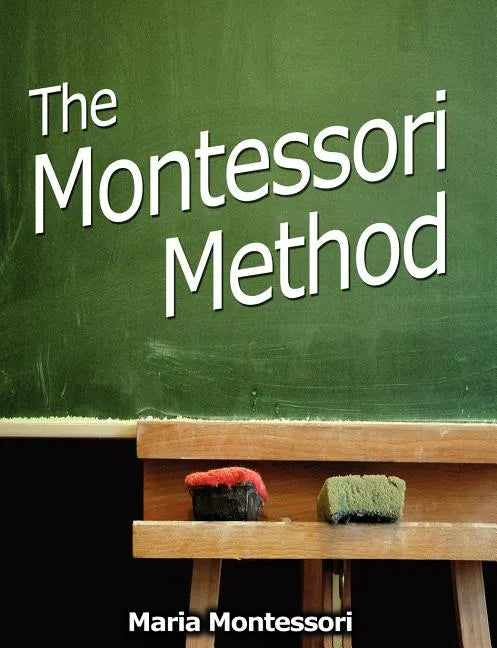 The Montessori Method - Paperback
