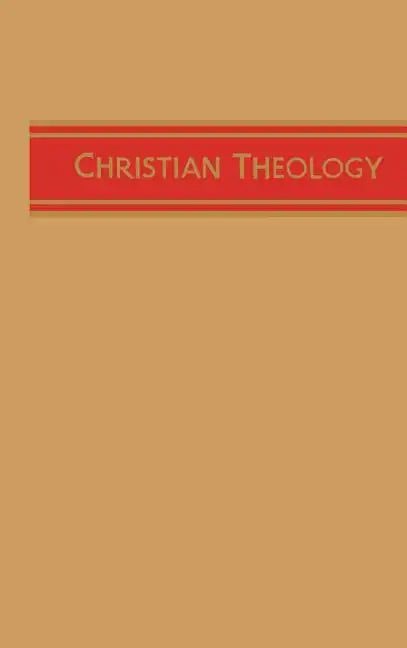 Christian Theology, Vol. 1 - Hardcover