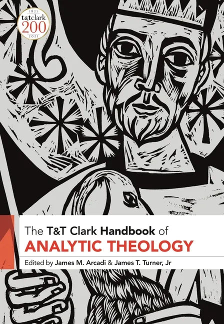 T&T Clark Handbook of Analytic Theology - Paperback