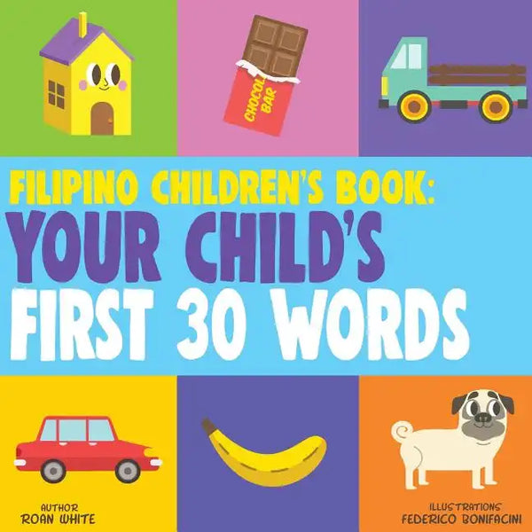 Filipino Children's Book: Your Child's First 30 Words - Paperback