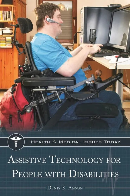 Assistive Technology for People with Disabilities - Hardcover